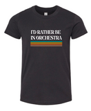 I'd Rather Be in Orchestra Tee