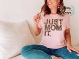 Just Mom It - Adult