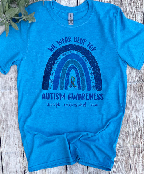We Wear Blue for Autism Awareness - Adult