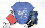 You Are More Than A Test - Adult