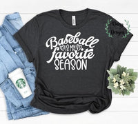 Baseball is My Favorite Season - Adult
