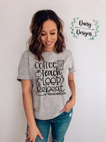 Coffee Teach Sleep Repeat - Adult