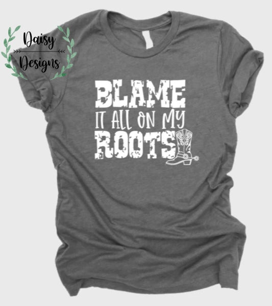 Blame It All On My Roots - Adult