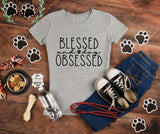 Blessed and Dog Obsessed - Adult