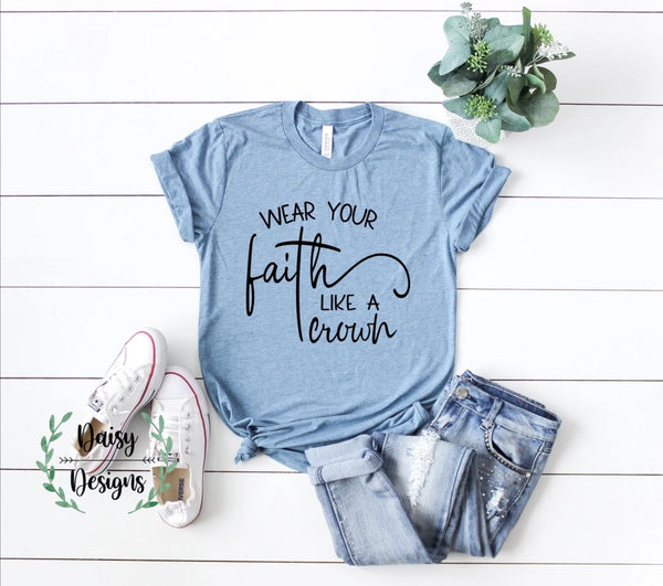 Wear your Faith like a Crown - Adult